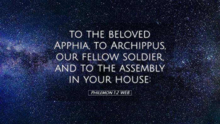 Picture 05 - Philemon 1:2 WEB Desktop Wallpaper - to the beloved Apphia, to Archippus, our fellow - Desktop Bible Verse Wallpaper