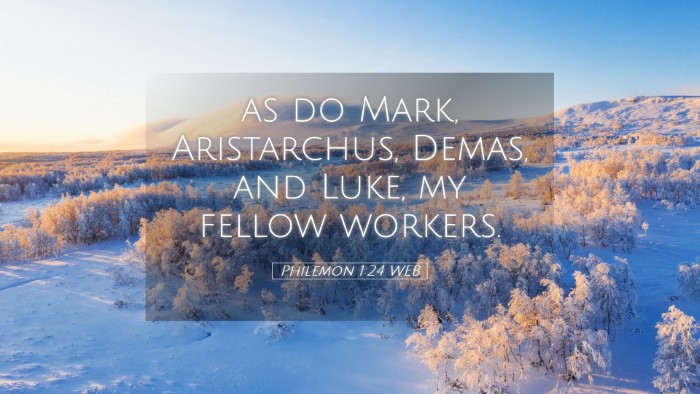 Picture 05 - Philemon 1:24 WEB Desktop Wallpaper - as do Mark, Aristarchus, Demas, and Luke, my - Desktop Bible Verse Wallpaper