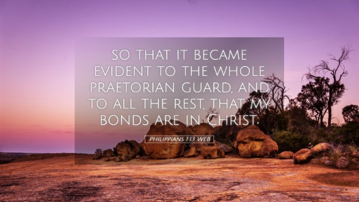 Picture 05 - Philippians 1:13 WEB Desktop Wallpaper - so that it became evident to the whole praetorian - Desktop Bible Verse Wallpaper