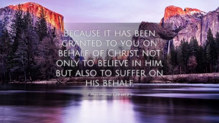 Picture 05 - Philippians 1:29 WEB Desktop Wallpaper - Because it has been granted to you on behalf of - Desktop Bible Verse Wallpaper
