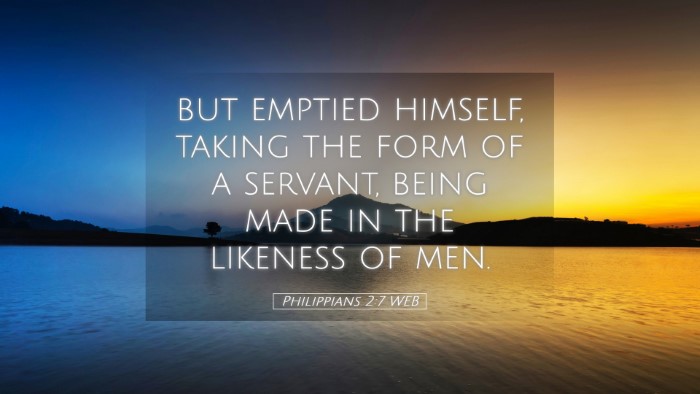 Picture 05 - Philippians 2:7 WEB Desktop Wallpaper - but emptied himself, taking the form of a - Desktop Bible Verse Wallpaper