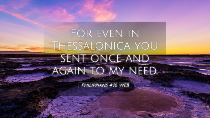 Picture 05 - Philippians 4:16 WEB Desktop Wallpaper - For even in Thessalonica you sent once and again - Desktop Bible Verse Wallpaper