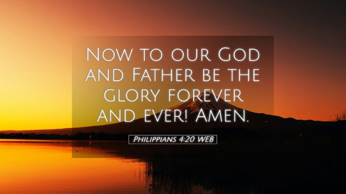 Picture 05 - Philippians 4:20 WEB Desktop Wallpaper - Now to our God and Father be the glory forever - Desktop Bible Verse Wallpaper