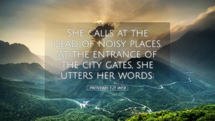 Picture 05 - Proverbs 1:21 WEB Desktop Wallpaper - She calls at the head of noisy places. At the - Desktop Bible Verse Wallpaper