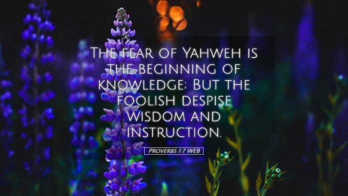 Picture 05 - Proverbs 1:7 WEB Desktop Wallpaper - The fear of Yahweh is the beginning of knowledge; - Desktop Bible Verse Wallpaper