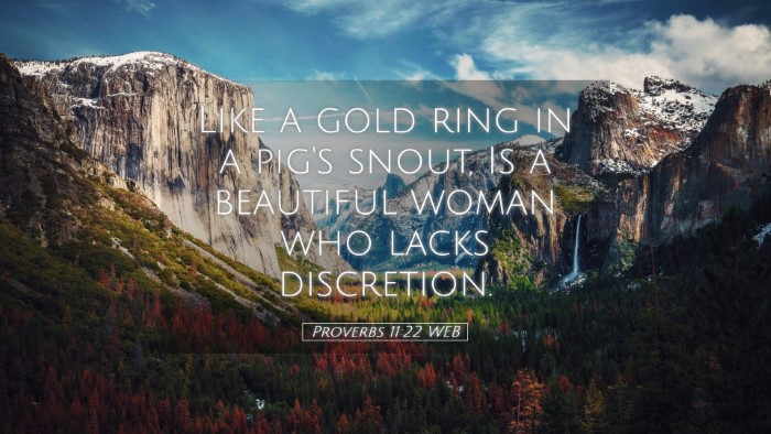 Picture 05 - Proverbs 11:22 WEB Desktop Wallpaper - Like a gold ring in a pig's snout, Is a beautiful - Desktop Bible Verse Wallpaper