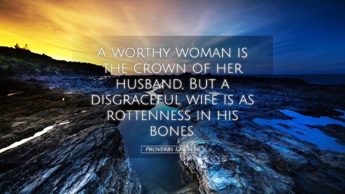 Picture 05 - Proverbs 12:4 WEB Desktop Wallpaper - A worthy woman is the crown of her husband, But a - Desktop Bible Verse Wallpaper