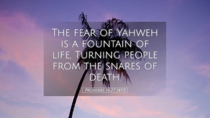 Picture 05 - Proverbs 14:27 WEB Desktop Wallpaper - The fear of Yahweh is a fountain of life, Turning - Desktop Bible Verse Wallpaper