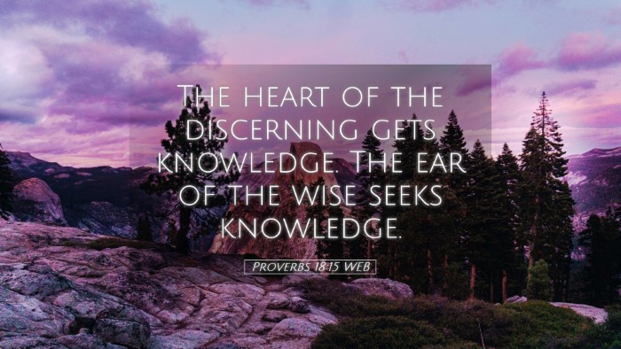 Picture 05 - Proverbs 18:15 WEB Desktop Wallpaper - The heart of the discerning gets knowledge. The - Desktop Bible Verse Wallpaper