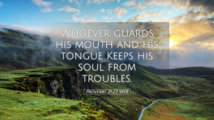 Picture 05 - Proverbs 21:23 WEB Desktop Wallpaper - Whoever guards his mouth and his tongue Keeps his - Desktop Bible Verse Wallpaper