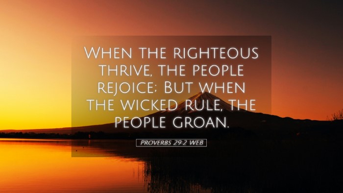 Picture 05 - Proverbs 29:2 WEB Desktop Wallpaper - When the righteous thrive, the people rejoice; - Desktop Bible Verse Wallpaper