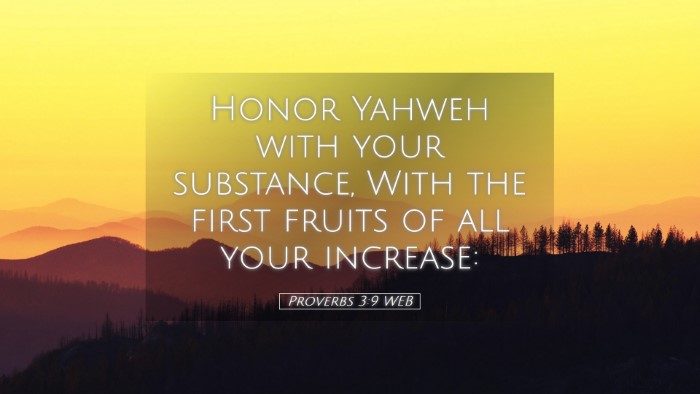 Picture 05 - Proverbs 3:9 WEB Desktop Wallpaper - Honor Yahweh with your substance, With the first - Desktop Bible Verse Wallpaper