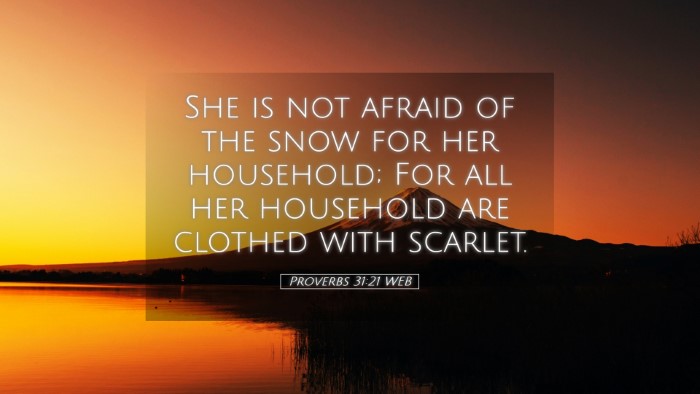 Picture 05 - Proverbs 31:21 WEB Desktop Wallpaper - She is not afraid of the snow for her household; - Desktop Bible Verse Wallpaper