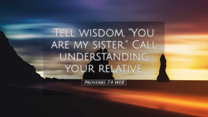 Picture 05 - Proverbs 7:4 WEB Desktop Wallpaper - Tell wisdom, 