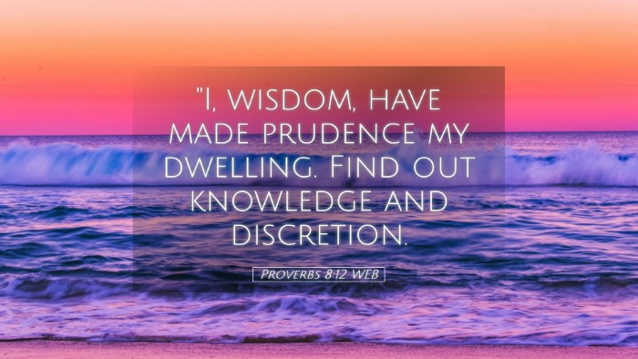 Picture 05 - Proverbs 8:12 WEB Desktop Wallpaper - 