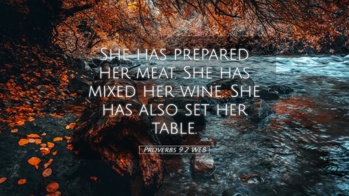 Picture 05 - Proverbs 9:2 WEB Desktop Wallpaper - She has prepared her meat. She has mixed her - Desktop Bible Verse Wallpaper