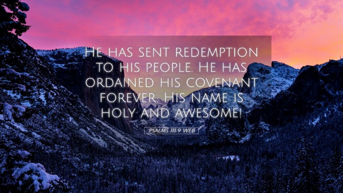 Picture 05 - Psalms 111:9 WEB Desktop Wallpaper - He has sent redemption to his people. He has - Desktop Bible Verse Wallpaper