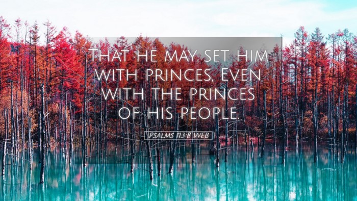 Picture 05 - Psalms 113:8 WEB Desktop Wallpaper - That he may set him with princes, Even with the - Desktop Bible Verse Wallpaper