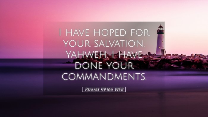 Picture 05 - Psalms 119:166 WEB Desktop Wallpaper - I have hoped for your salvation, Yahweh. I have - Desktop Bible Verse Wallpaper