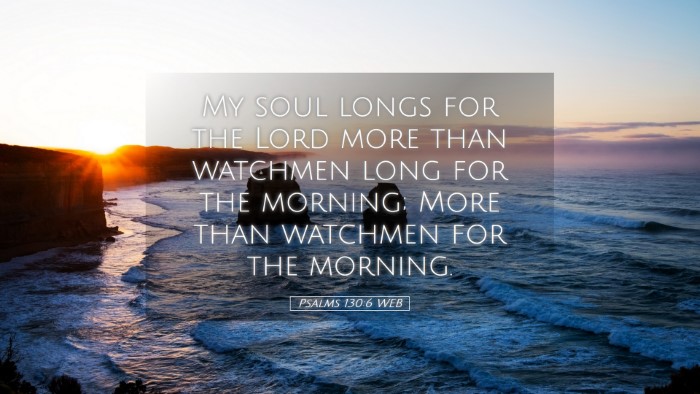 Picture 05 - Psalms 130:6 WEB Desktop Wallpaper - My soul longs for the Lord more than watchmen - Desktop Bible Verse Wallpaper
