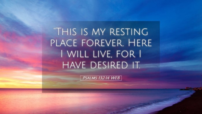 Picture 05 - Psalms 132:14 WEB Desktop Wallpaper - 