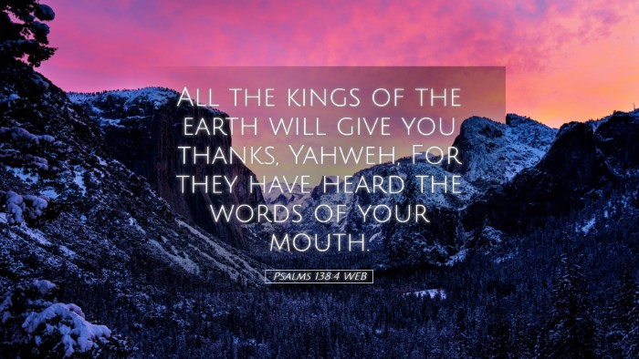 Picture 05 - Psalms 138:4 WEB Desktop Wallpaper - All the kings of the earth will give you thanks, - Desktop Bible Verse Wallpaper