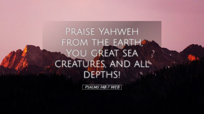 Picture 05 - Psalms 148:7 WEB Desktop Wallpaper - Praise Yahweh from the earth, You great sea - Desktop Bible Verse Wallpaper