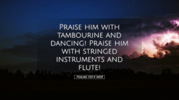 Picture 05 - Psalms 150:4 WEB Desktop Wallpaper - Praise him with tambourine and dancing! Praise - Desktop Bible Verse Wallpaper
