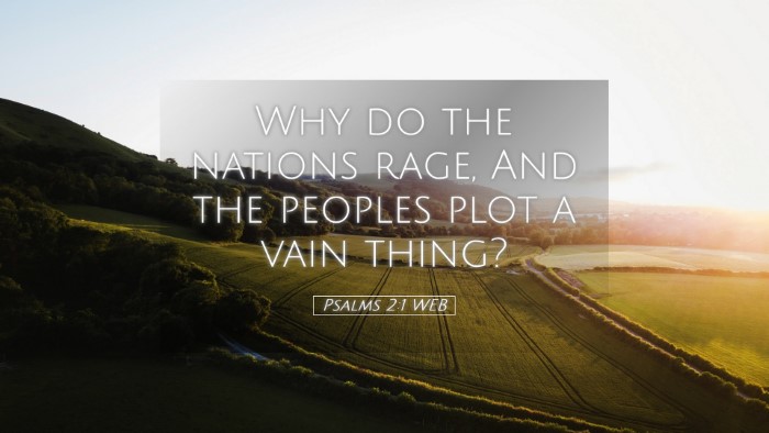 Picture 05 - Psalms 2:1 WEB Desktop Wallpaper - Why do the nations rage, And the peoples plot a - Desktop Bible Verse Wallpaper