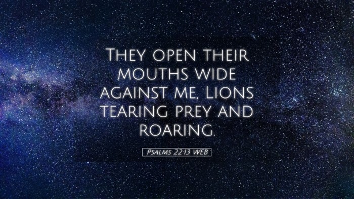 Picture 05 - Psalms 22:13 WEB Desktop Wallpaper - They open their mouths wide against me, Lions - Desktop Bible Verse Wallpaper