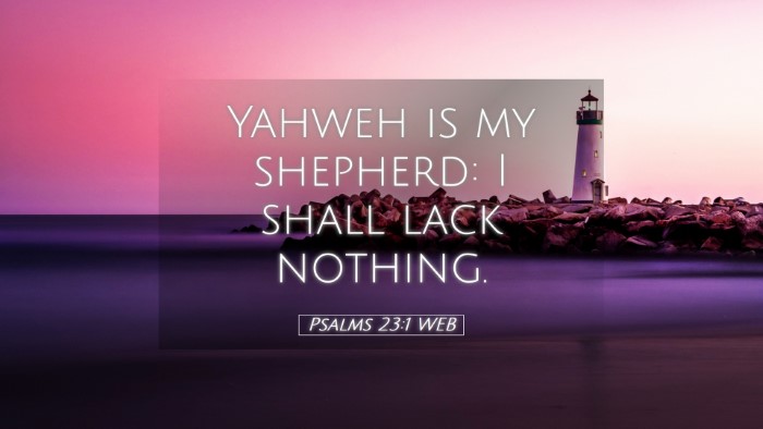 Picture 05 - Psalms 23:1 WEB Desktop Wallpaper - Yahweh is my shepherd: I shall lack - Desktop Bible Verse Wallpaper