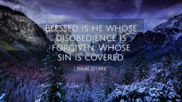 Picture 05 - Psalms 32:1 WEB Desktop Wallpaper - Blessed is he whose disobedience is forgiven, - Desktop Bible Verse Wallpaper