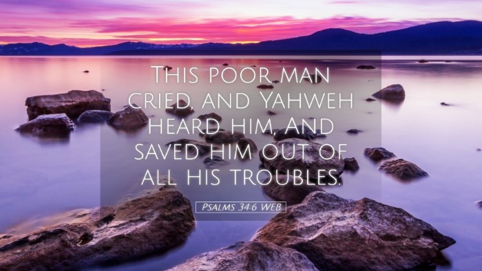 Picture 05 - Psalms 34:6 WEB Desktop Wallpaper - This poor man cried, and Yahweh heard him, And - Desktop Bible Verse Wallpaper