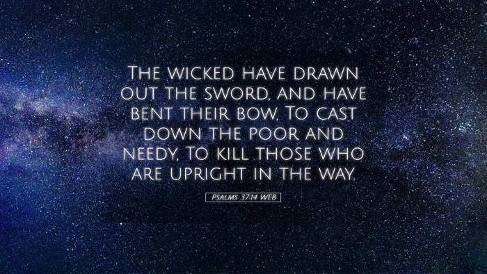 Picture 05 - Psalms 37:14 WEB Desktop Wallpaper - The wicked have drawn out the sword, and have - Desktop Bible Verse Wallpaper