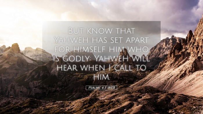 Picture 05 - Psalms 4:3 WEB Desktop Wallpaper - But know that Yahweh has set apart for himself - Desktop Bible Verse Wallpaper