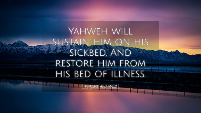 Picture 05 - Psalms 41:3 WEB Desktop Wallpaper - Yahweh will sustain him on his sickbed, And - Desktop Bible Verse Wallpaper