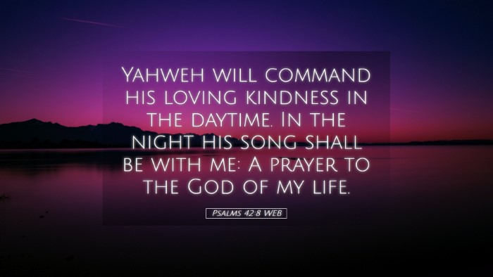 Picture 05 - Psalms 42:8 WEB Desktop Wallpaper - Yahweh will command his loving kindness in the - Desktop Bible Verse Wallpaper