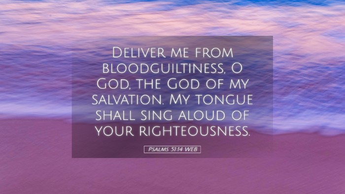 Picture 05 - Psalms 51:14 WEB Desktop Wallpaper - Deliver me from bloodguiltiness, O God, the God - Desktop Bible Verse Wallpaper