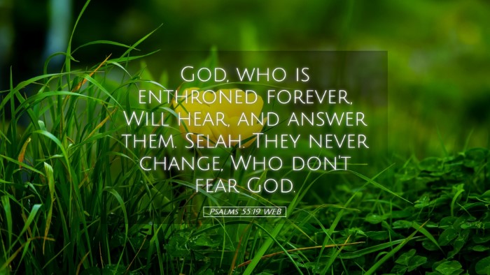 Picture 05 - Psalms 55:19 WEB Desktop Wallpaper - God, who is enthroned forever, Will hear, and - Desktop Bible Verse Wallpaper