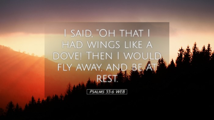 Picture 05 - Psalms 55:6 WEB Desktop Wallpaper - I said, 