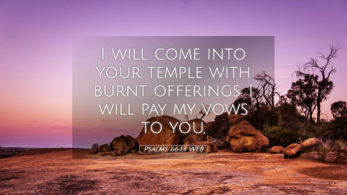 Picture 05 - Psalms 66:13 WEB Desktop Wallpaper - I will come into your temple with burnt - Desktop Bible Verse Wallpaper