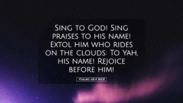 Picture 05 - Psalms 68:4 WEB Desktop Wallpaper - Sing to God! Sing praises to his name! Extol him - Desktop Bible Verse Wallpaper