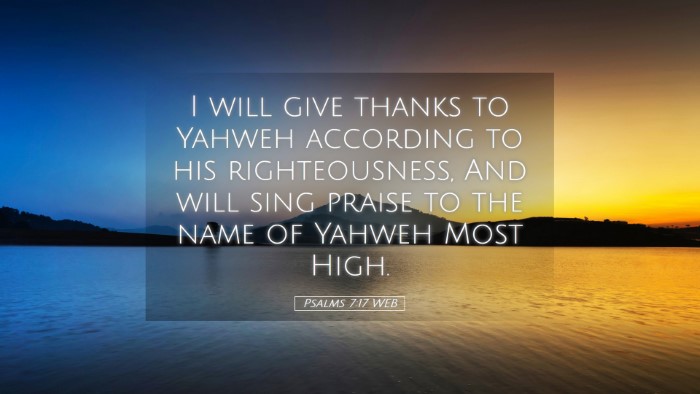 Picture 05 - Psalms 7:17 WEB Desktop Wallpaper - I will give thanks to Yahweh according to his - Desktop Bible Verse Wallpaper