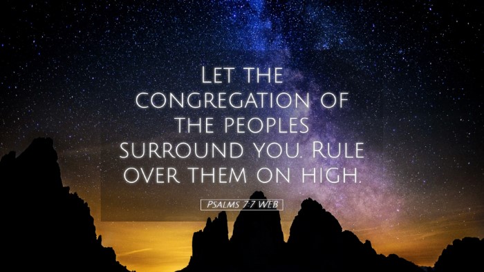 Picture 05 - Psalms 7:7 WEB Desktop Wallpaper - Let the congregation of the peoples surround you. - Desktop Bible Verse Wallpaper