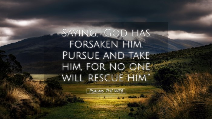 Picture 05 - Psalms 71:11 WEB Desktop Wallpaper - Saying, 
