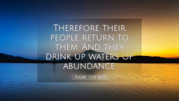 Picture 05 - Psalms 73:10 WEB Desktop Wallpaper - Therefore their people return to them, And they - Desktop Bible Verse Wallpaper