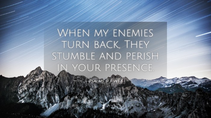 Picture 05 - Psalms 9:3 WEB Desktop Wallpaper - When my enemies turn back, They stumble and - Desktop Bible Verse Wallpaper