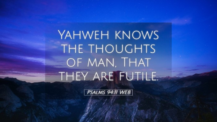 Picture 05 - Psalms 94:11 WEB Desktop Wallpaper - Yahweh knows the thoughts of man, That they are - Desktop Bible Verse Wallpaper