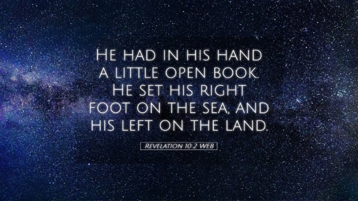 Picture 05 - Revelation 10:2 WEB Desktop Wallpaper - He had in his hand a little open book. He set his - Desktop Bible Verse Wallpaper
