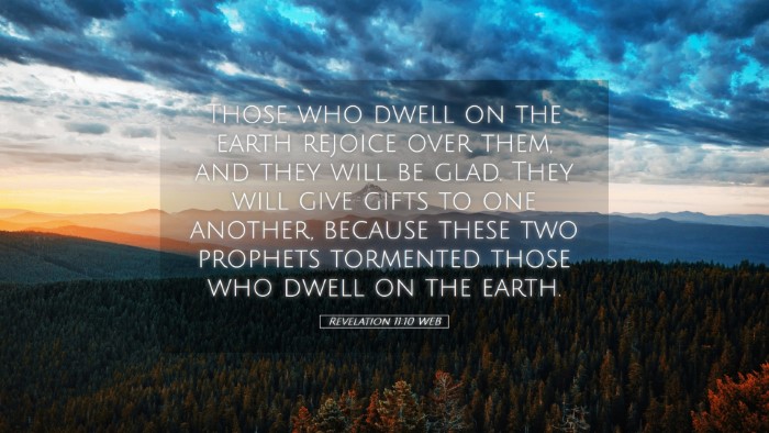 Picture 05 - Revelation 11:10 WEB Desktop Wallpaper - Those who dwell on the earth rejoice over them, - Desktop Bible Verse Wallpaper